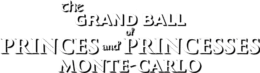 The Grand Ball by Noble Monte-Carlo